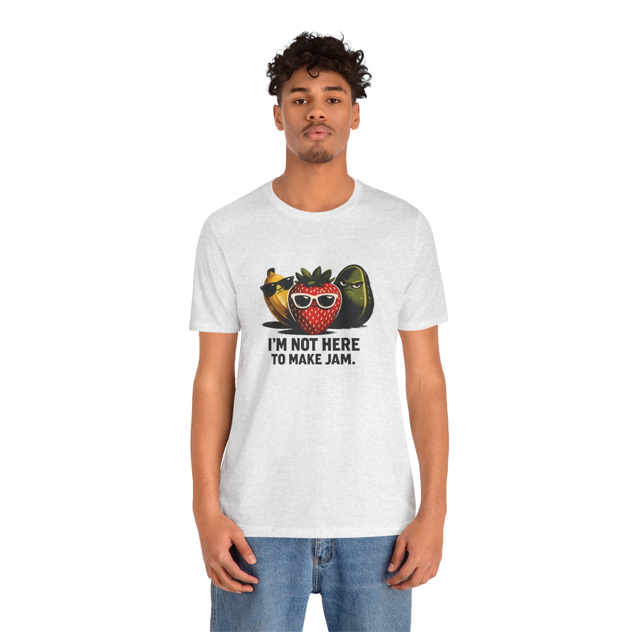 I'm Not Here to Make Jam — Graphic Tee