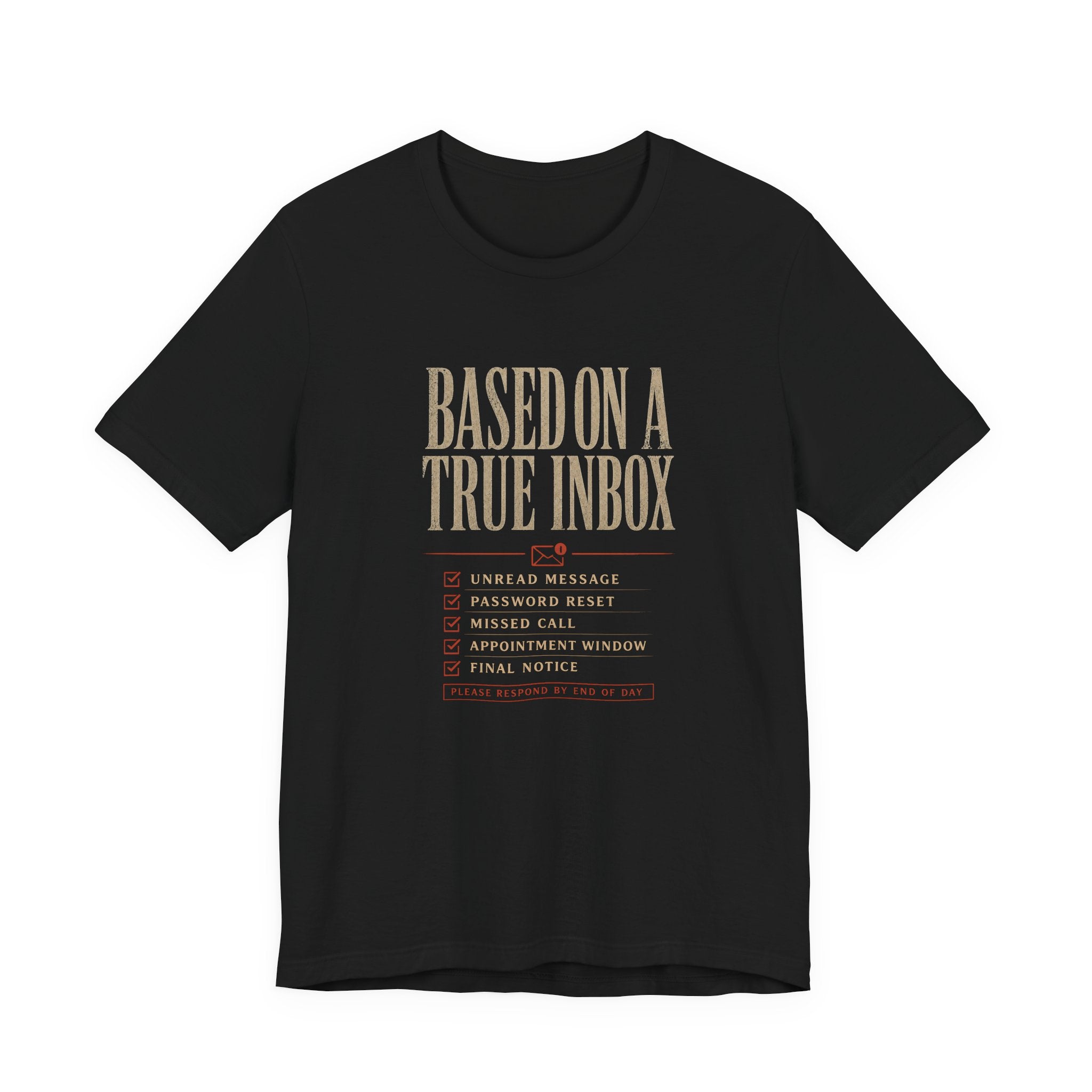 Based On A True Inbox | Graphic Tee